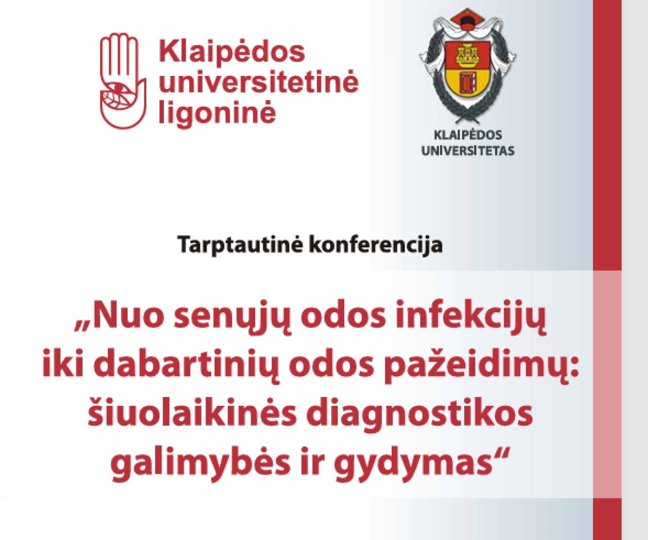Tarptautinė konferencija. "Nuo senųjų odos infekcijų iki dabartinių odos pažeidimų: šiuolaikinės diagnostikos galimybės ir gydymas"